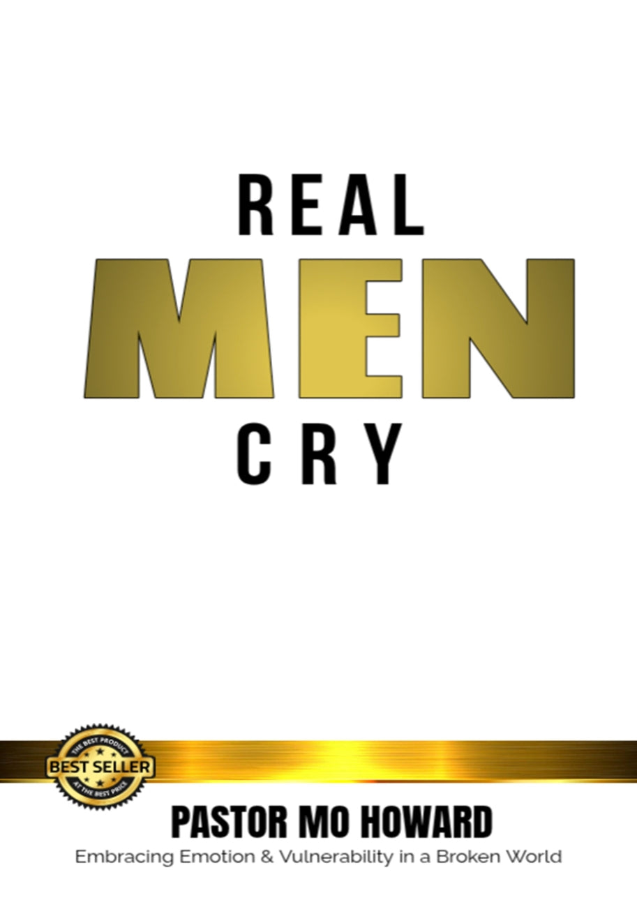 Real Men Cry by Mo Howard